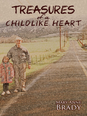 cover image of Treasures of a Childlike Heart